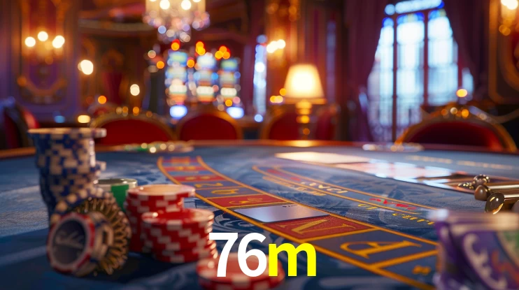 Live Casino 76m